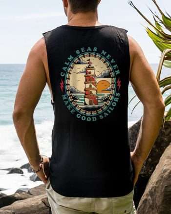 Calm Seas Never Make Good Sailors Printed Men's Tank