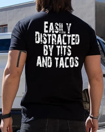 Easily Distracted By Tits And Tacos Print Men's T-shirt