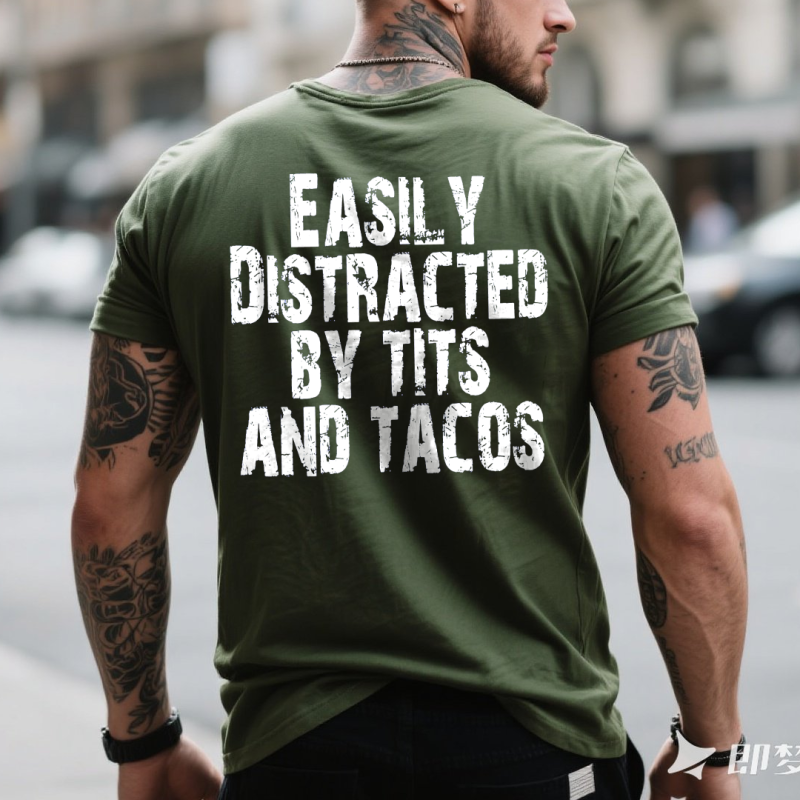 Easily Distracted By Tits And Tacos Print Men’s T-shirt green