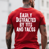 Easily Distracted By Tits And Tacos Print Men’s T-shirt red