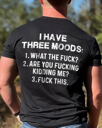 I Have Three Moods Print Men's T-shirt