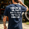 I May Not Be MrRight Printed Men's T-shirt 13