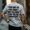 I May Not Be MrRight Printed Men's T-shirt 14