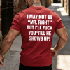 I May Not Be MrRight Printed Men's T-shirt 15