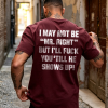 I May Not Be MrRight Printed Men's T-shirt 16