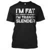 I'm Fat But I Identify As Skinny T-shirt-2