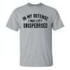 In My Defense I Was Left Unsupervised Printed Men's T-shirt 2