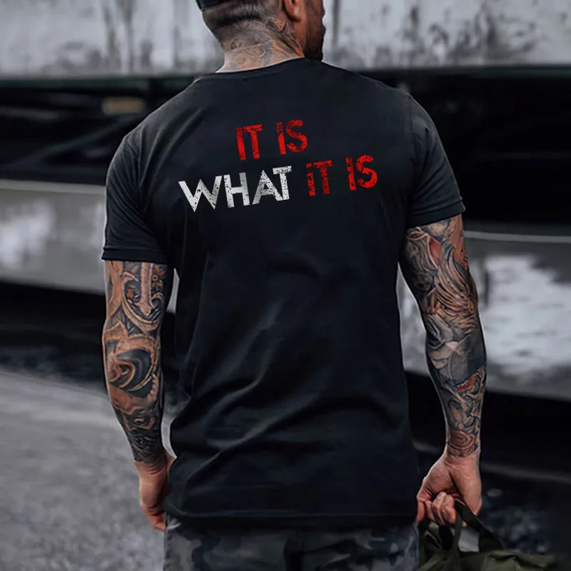 It Is What It Is Distressed Print Classic Men’s T-shirt-1