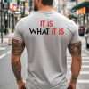 It Is What It Is Distressed Print Classic Men’s T-shirt grey