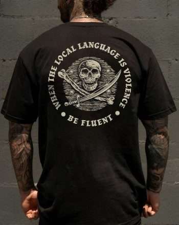 When The Local Language Is Violence Be Fluent Print Men's T-shirt