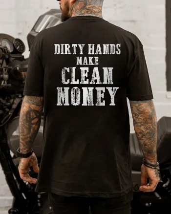 Dirty Hands Make Clean Money Printed Men's T-shirt