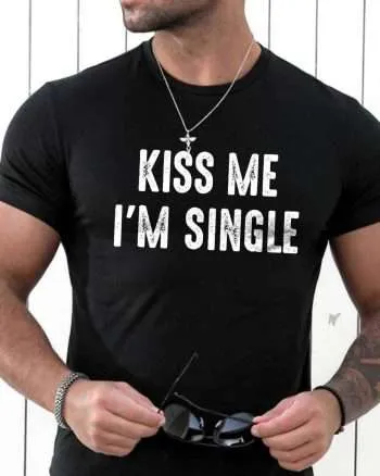 Kiss Me I'm Single Printed Men's T-shirt