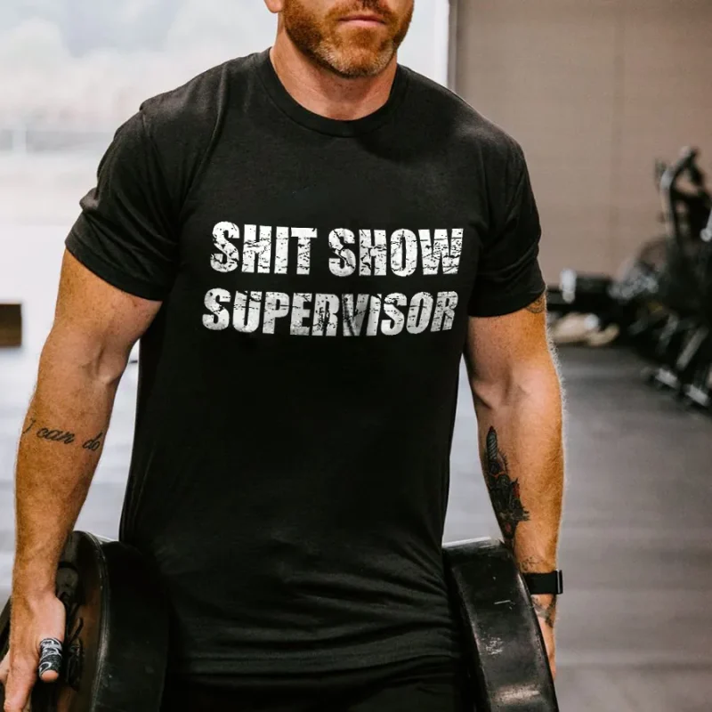 Shit Show Supervisor Printed Men's T-shirt