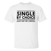 Single By Choice Printed Men's T-shirt