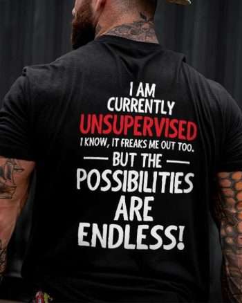I Am Currently Unsupervised Printed Men's T-shirt