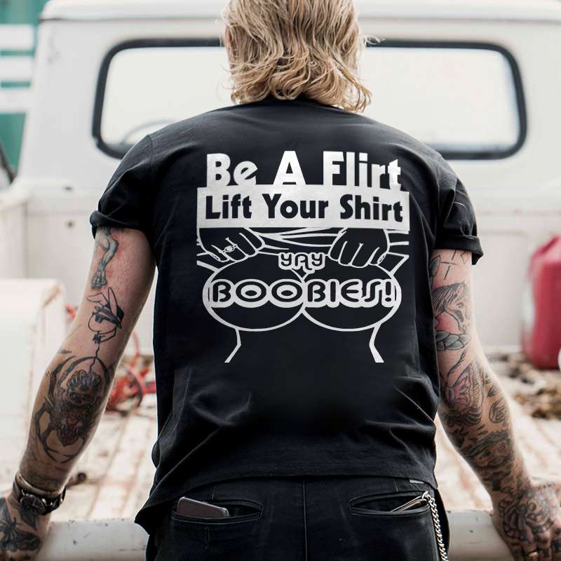 Be_A_Flirt_Lift_Your_Shirt_Printed_Men_s_T-shirt-10001