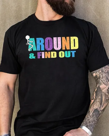 Fu*k Around & Find Out Printed Men's T-shirt