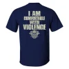 I Am Comfortable With Violence T-shirt