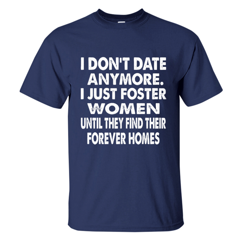 I Don't Date Anymore Printed Men's T-shirt