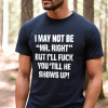 I May Not Be _Mr. Right_ Printed Men's T-shirt (1)