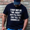 I May Not Be _Mr. Right_ Printed Men's T-shirt