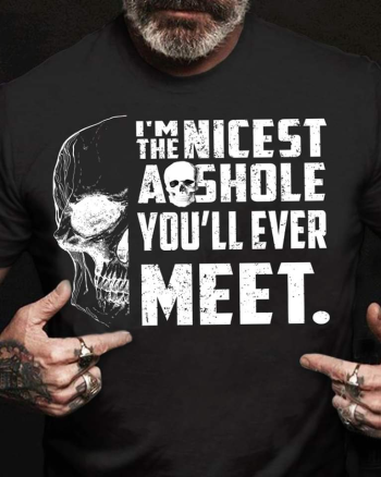 I'M THE NOCEST ASSHOLE YOU'LL EVER MEET Printed Men's T-shirt