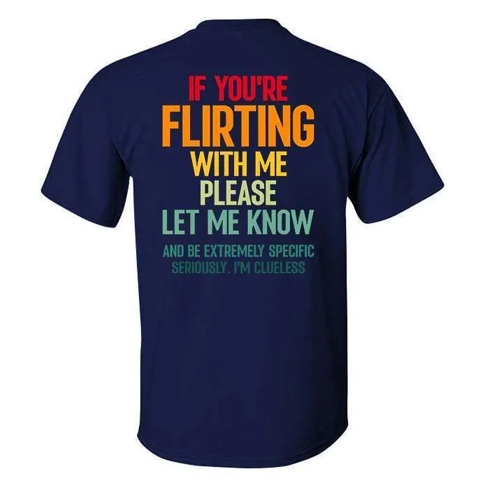 If_You_re_Flirting_With_Me_Please_Let_Me_Know_Printed_Men_s_T-shirt-10003