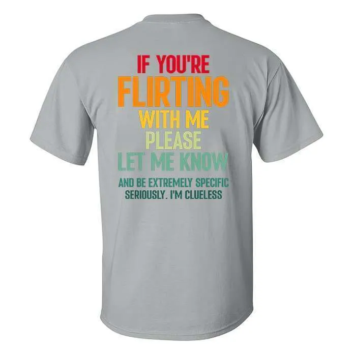 If_You_re_Flirting_With_Me_Please_Let_Me_Know_Printed_Men_s_T-shirt-10004