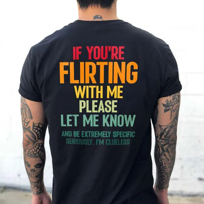 If_You_re_Flirting_With_Me_Please_Let_Me_Know_Printed_Men_s_T-shirt-10005