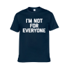 I'm Not For Everyone Printed Men's T-shirt