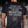I'm Not The Hero You Wanted T-shirt03