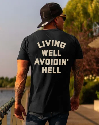 Living Well Avoidin' Hell Printed Men's T-shirt
