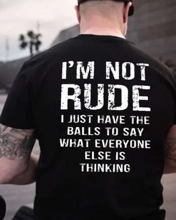 I'm Not Rude I Just Have The Balls Printed Men's T-shirt