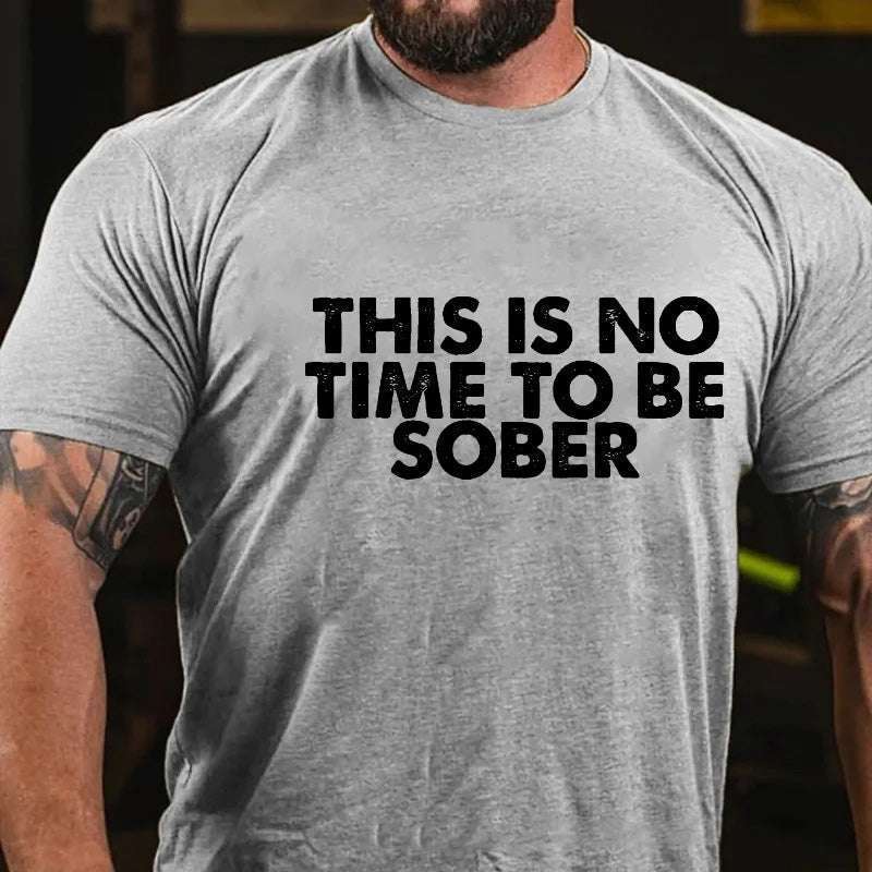 ThisIsNoTimeToBeSoberFunnyDrunkT-shirt_5_-_10002
