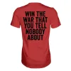 Win The War That You Tell Nobody About Printed Men’s T-shirt 2