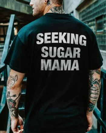 Seeking Sugar Mama Printed Men's T-shirt