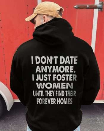 I Don't Date Anymore Printed Men's Hoodie