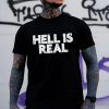 Hell Is Real T-shirt (1)