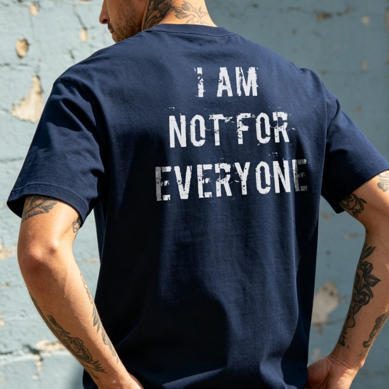 I am Not For Everyone Printed Men's T-shirt (2)
