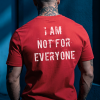 I am Not For Everyone Printed Men's T-shirt (5)