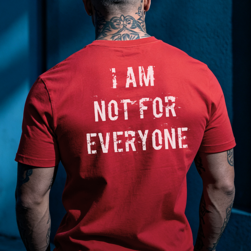 I am Not For Everyone Printed Men's T-shirt (5)
