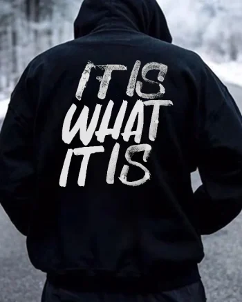 It Is What It Is Distressed Print Basic Men’s Hoodie