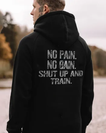 No Pain No Gain Shut Up And Train Printed Men's Hoodie