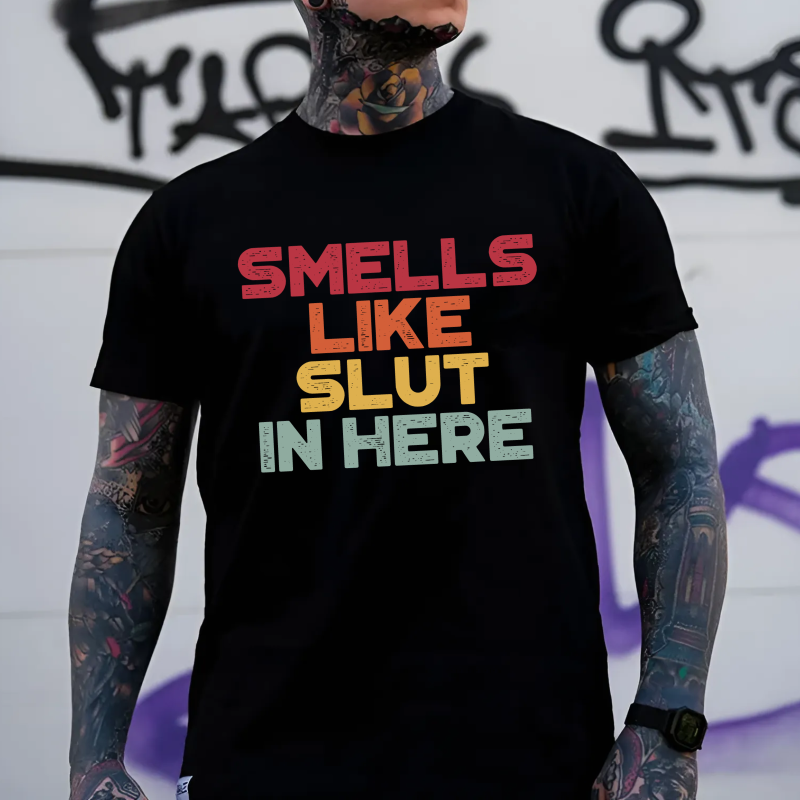 Smells Like Sl_t In Here Printed Men's T-shirt