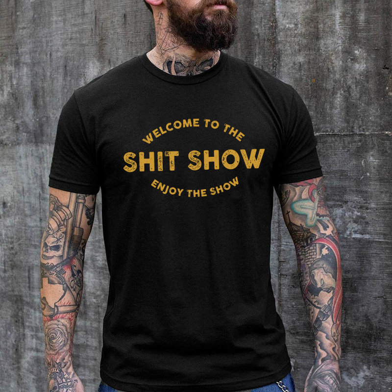 Welcome To The Shit Show Printed Men's T-shirt