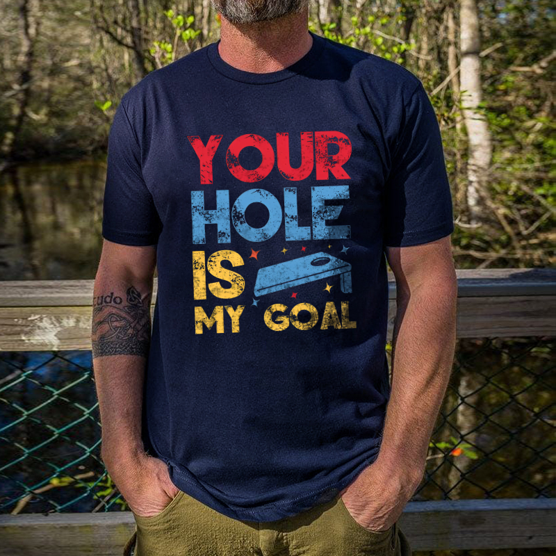 Your Hole Is My Goal Printed Men's T-shirt