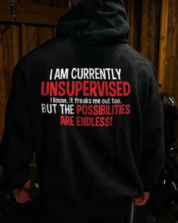 I Am Currently Unsupervised Printed Men's Hoodie