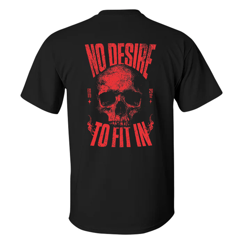 No Desire To Fit In Skull T-shirt 2