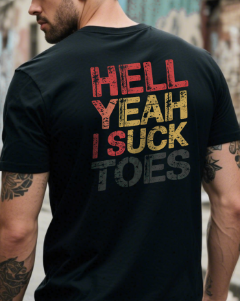 Hell Yeah I Suck Toes Printed Men’s T-shirt