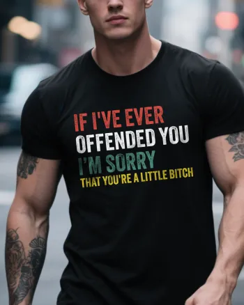 I Offended You Printed Men’s T-shirt